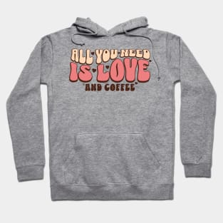 All u need is Coffee Hoodie